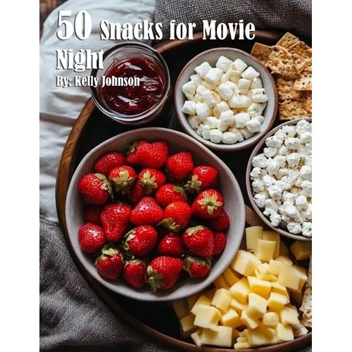 50 Snacks for Movie Night
