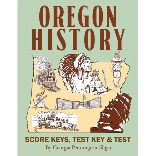 Oregon History: Score Key, Test & Test Key