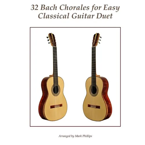 32 Bach Chorales for Easy Classical Guitar Duet