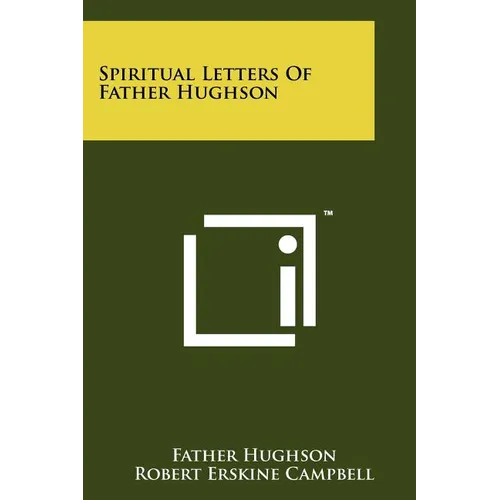 Spiritual Letters Of Father Hughson
