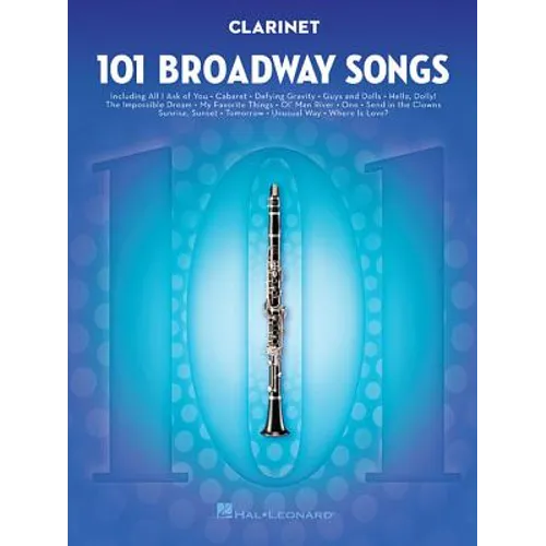 101 Broadway Songs for Clarinet