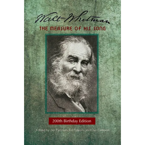 Walt Whitman: The Measure of His Song