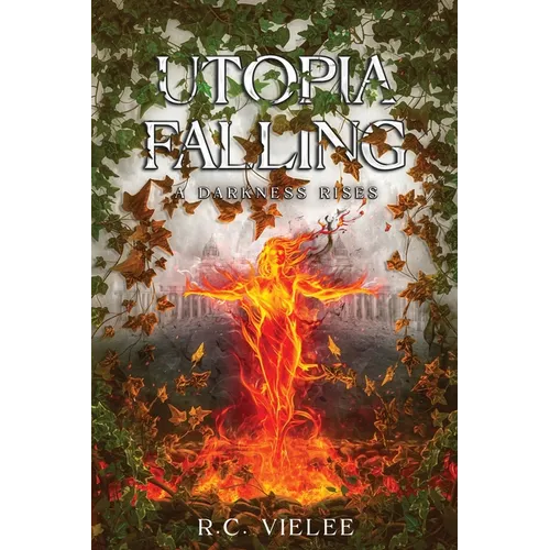 Utopia Falling: A Darkness Rises