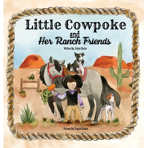 Little Cowpoke and Her Ranch Friends