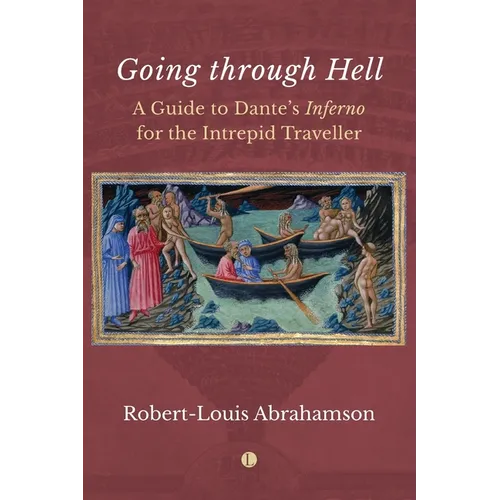 Going Through Hell: A Guide to Dante's Inferno for the Intrepid Traveller