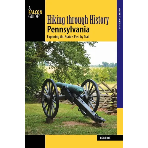 Hiking Through History Pennsylvania