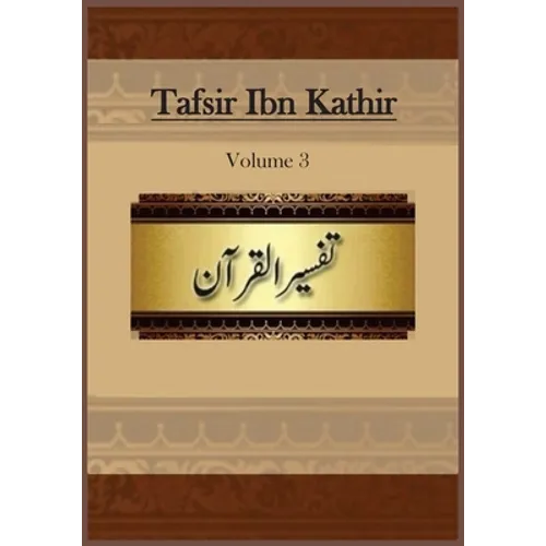 Tafsir Ibn Kathir: Voume 3
