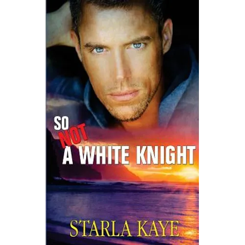 So Not a White Knight