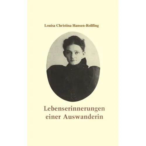 Lebenserinnerungen einer Auswanderin