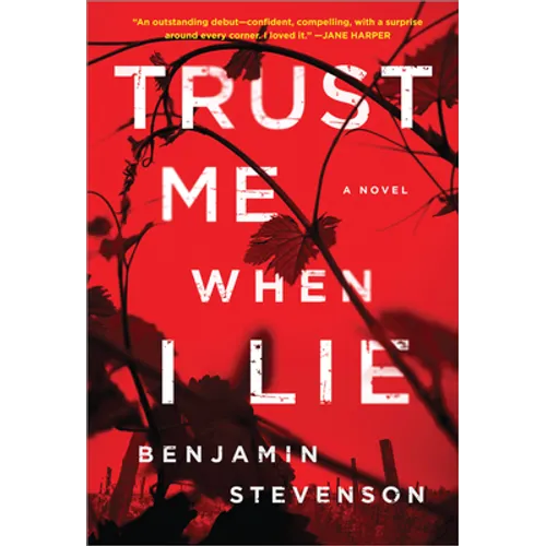 Trust Me When I Lie
