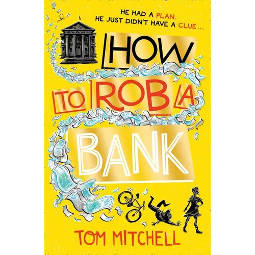 How to Rob a Bank