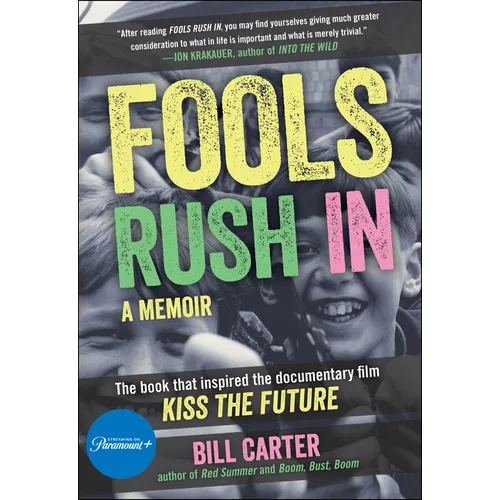 Fools Rush in: The Book That Inspired the Movie Kiss the Future