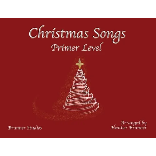 Christmas Songs Primer Level