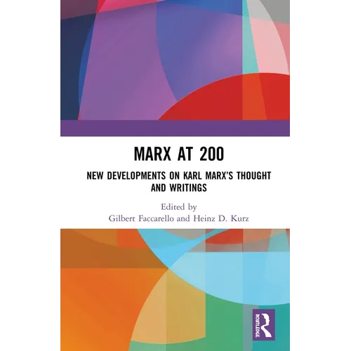 Marx at 200: New Developments on Karl Marx's Thought and Writings