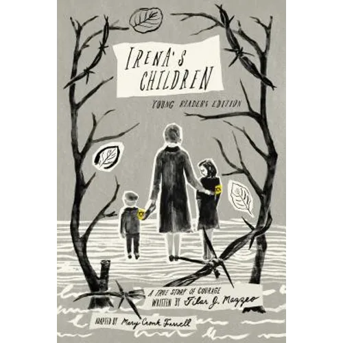 Irena's Children: A True Story of Courage