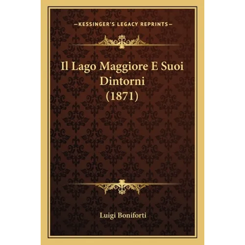 Il Lago Maggiore E Suoi Dintorni (1871)