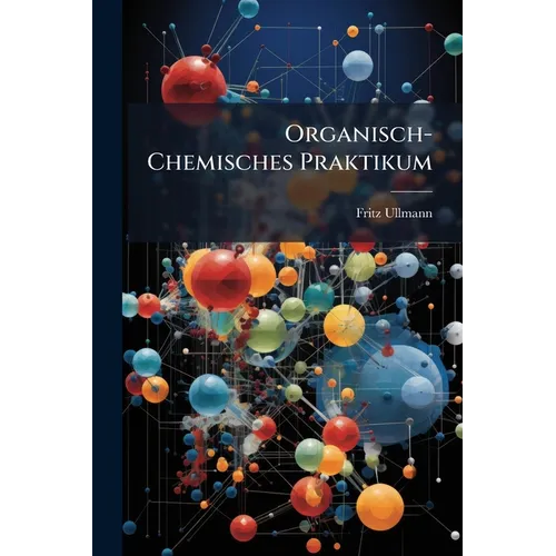 Organisch-Chemisches Praktikum