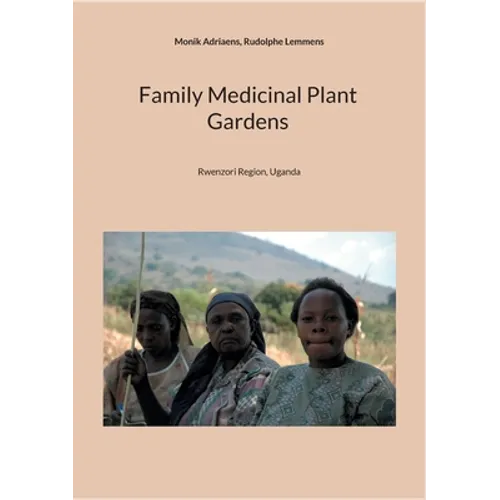 Family Medicinal Plant Gardens: Rwenzori Region, Uganda