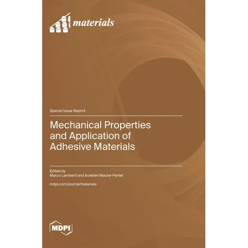 Mechanical Properties and Application of Adhesive Materials
