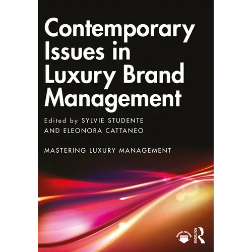 Contemporary Issues in Luxury Brand Management