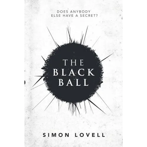 The Black Ball: Does Anybody Else Have a Secret?
