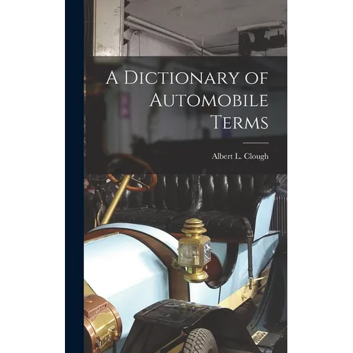 A Dictionary of Automobile Terms