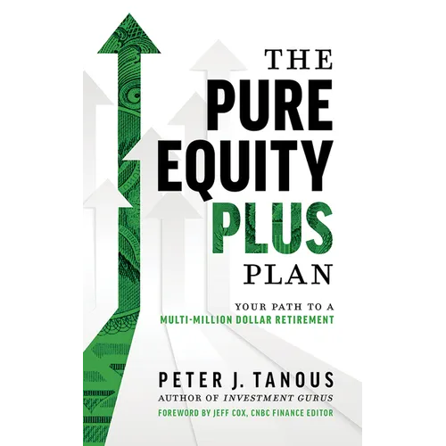 The Pure Equity Plus Plan: Your Path to a Multi-Million Dollar Retirement