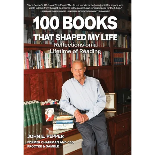 100 Books That Shaped my Life: Reflections on a Lifetime of Reading