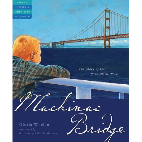Mackinac Bridge: The Story of the Five Mile Poem