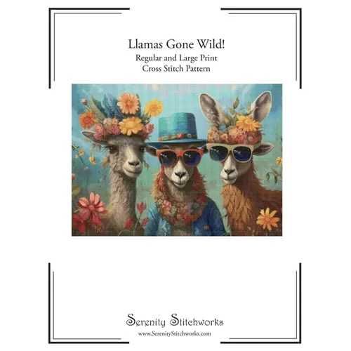 Llamas Gone Wild! Cross Stitch Pattern: Regular and Large Print Cross Stitch Pattern
