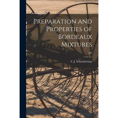 Preparation and Properties of Bordeaux Mixtures; 283