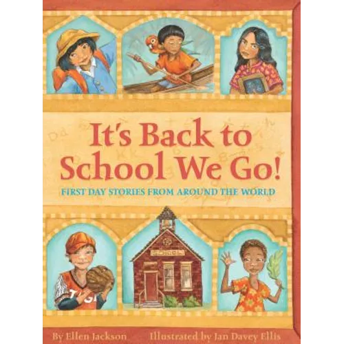 It's Back to School We Go!: First Day Stories from Around the World