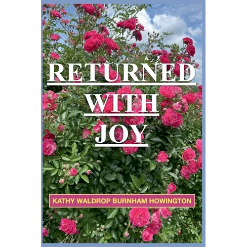 Returned With Joy