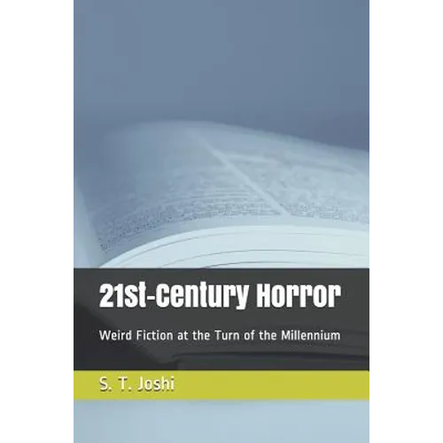 21st-Century Horror: Weird Fiction at the Turn of the Millennium
