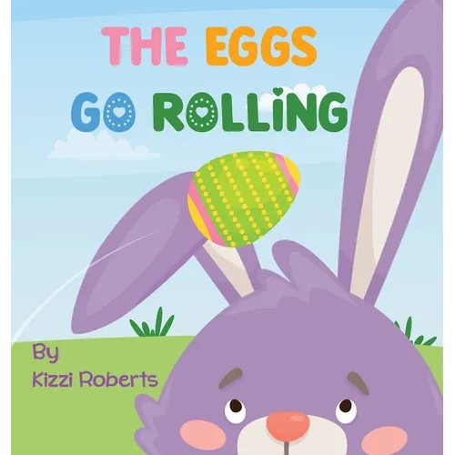 The Eggs Go Rolling