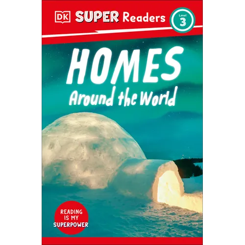 DK Super Readers Level 3 Homes Around the World