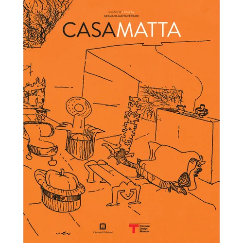 Roberto Matta: Casa Matta