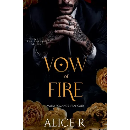 Vow of Fire: Mafia Romance (Français)