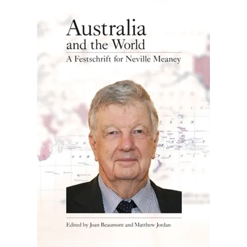 Australia and the World: A Festschrift for Neville Meaney