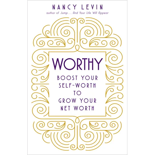 Worthy: Boost Your Self-Worth to Grow Your Net Worth