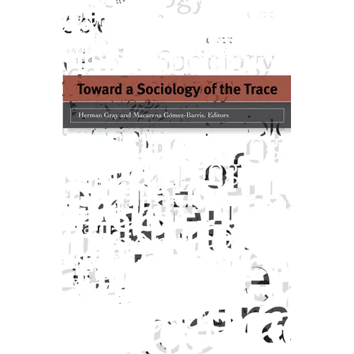 Toward a Sociology of the Trace