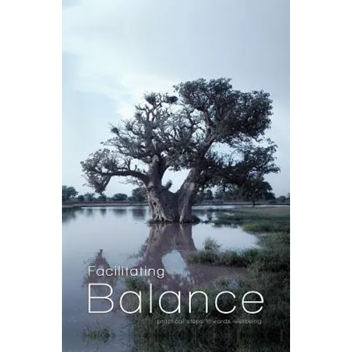Facilitating Balance: Practical Steps Towards Wellbeing