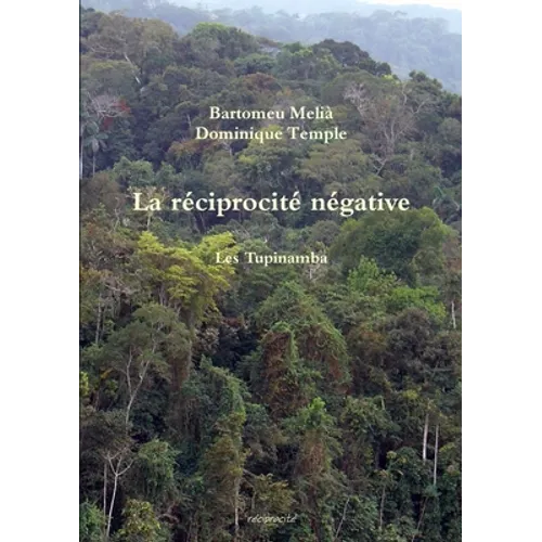 La réciprocité négative. Les Tupinamba