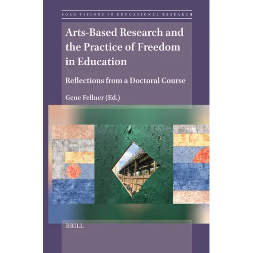 Arts-Based Research and the Practice of Freedom in Education: Reflections from a Doctoral Course