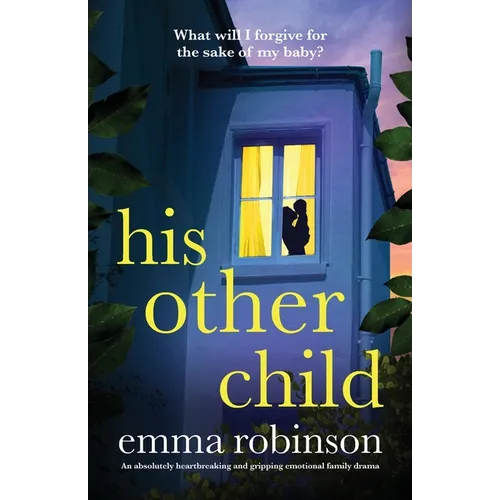 His Other Child: An absolutely heartbreaking and gripping emotional family drama