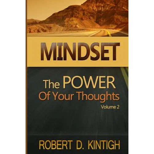 Mindset: The Power of Your Thoughts