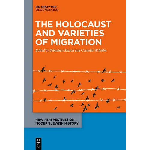 The Holocaust and Varieties of Migration
