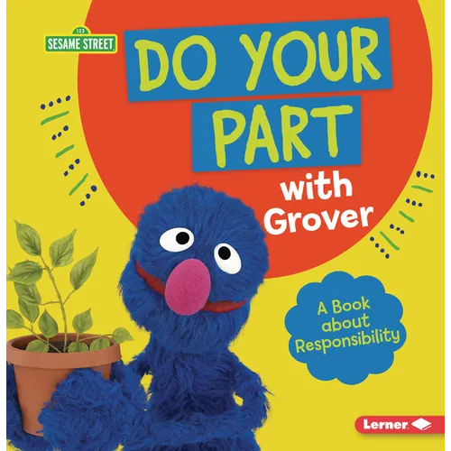 Do Your Part with Grover: A Book about Responsibility