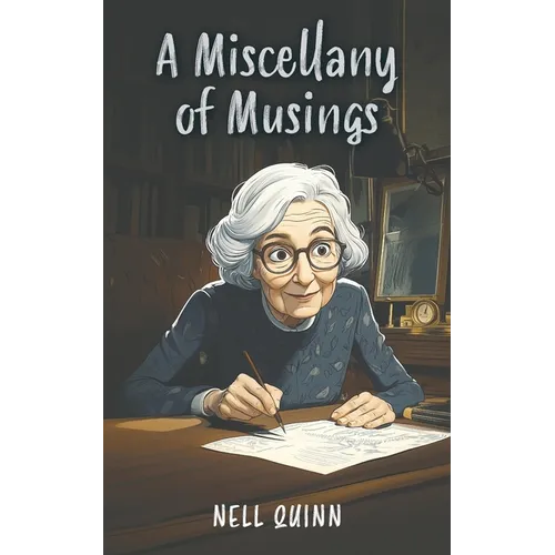 A Miscellany of Musings