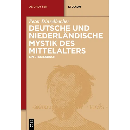 Deutsche Und Niederländische Mystik Des Mittelalters: Ein Studienbuch